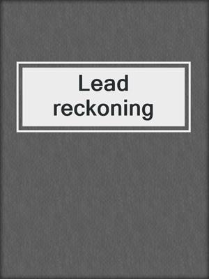 Lead reckoning