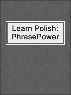 Learn Polish: PhrasePower