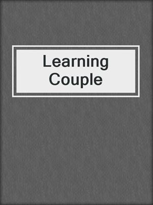cover image of Learning Couple