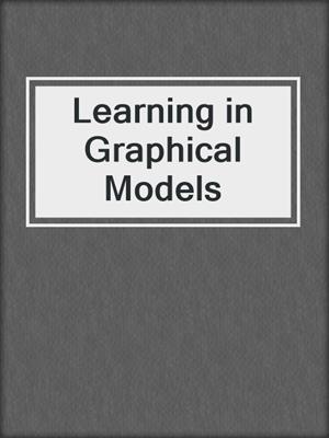 Learning in Graphical Models