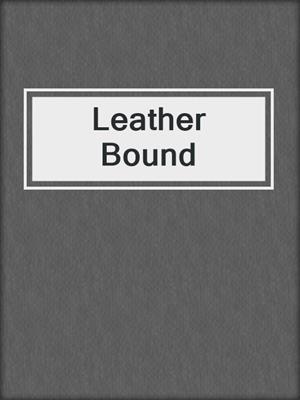 cover image of Leather Bound