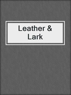 cover image of Leather & Lark