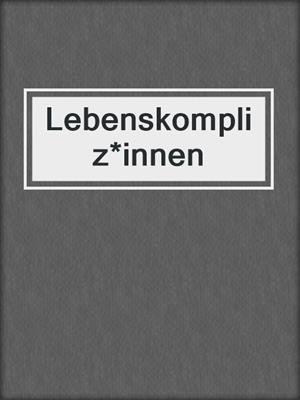 cover image of Lebenskompliz*innen