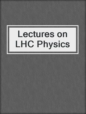 Lectures on LHC Physics