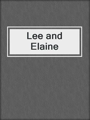 cover image of Lee and Elaine