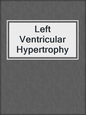 Left Ventricular Hypertrophy