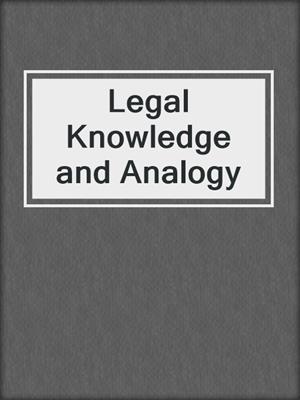 Legal Knowledge and Analogy