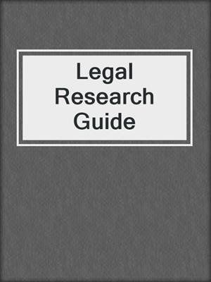 cover image of Legal Research Guide