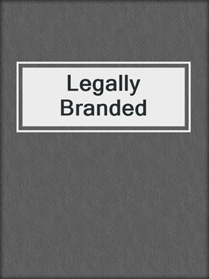 Legally Branded