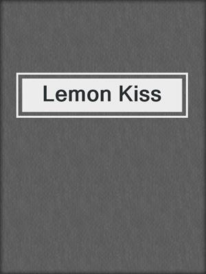 cover image of Lemon Kiss