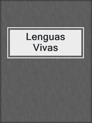 cover image of Lenguas Vivas