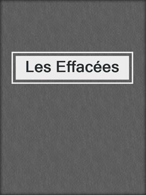 Les Effacées
