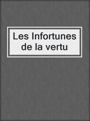 cover image of Les Infortunes de la vertu