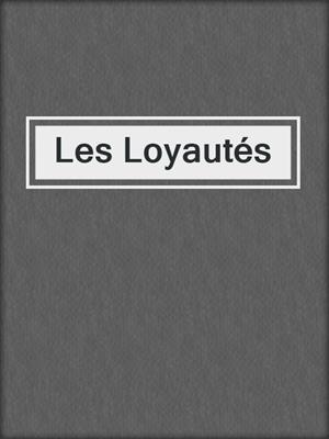 Les Loyautés