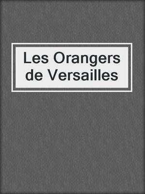 Les Orangers de Versailles