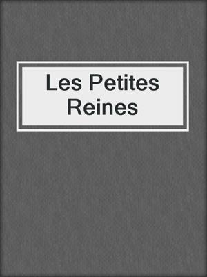 Les Petites Reines