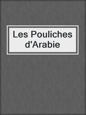 cover image of Les Pouliches d'Arabie