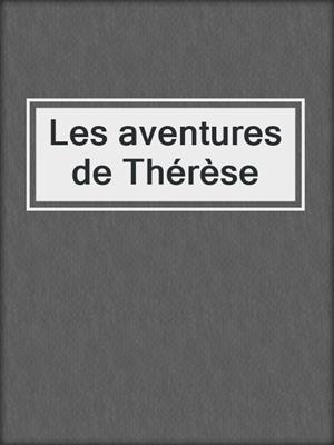cover image of Les aventures de Thérèse