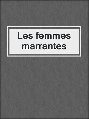cover image of Les femmes marrantes