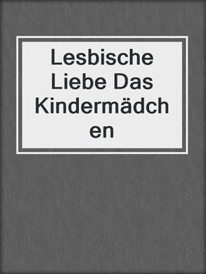 cover image of Lesbische Liebe Das Kindermädchen