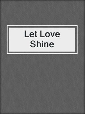 Let Love Shine