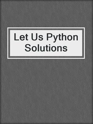 Let Us Python Solutions
