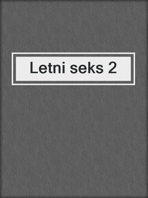Letni seks 2
