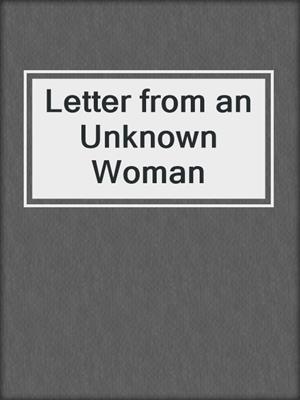 cover image of Letter from an Unknown Woman