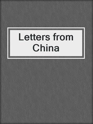 Letters from China