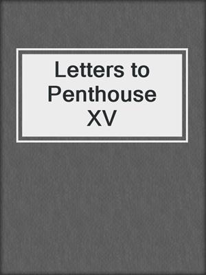 cover image of Letters to Penthouse XV