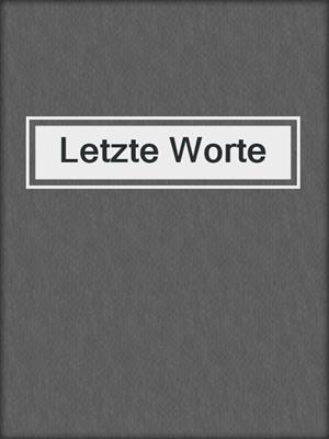 Letzte Worte