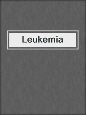 Leukemia