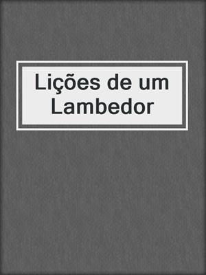 cover image of Lições de um Lambedor