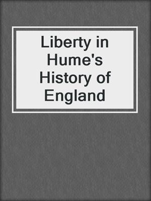 Liberty in Hume's History of England