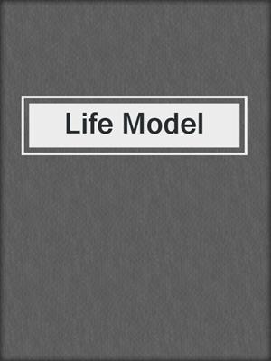 cover image of Life Model