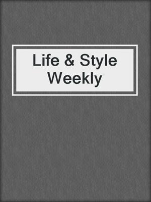cover image of Life & Style Weekly