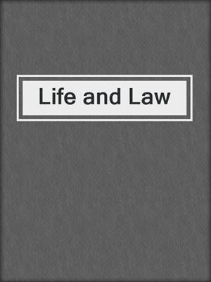 cover image of Life and Law