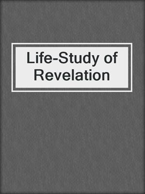 Life-Study of Revelation