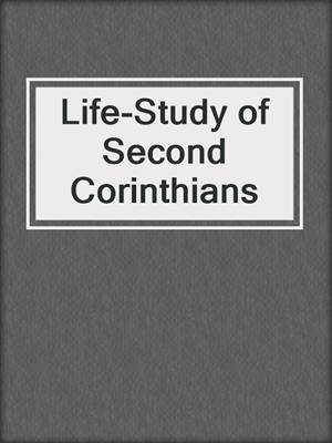 Life-Study of Second Corinthians
