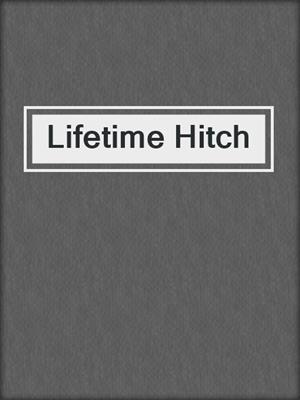 cover image of Lifetime Hitch