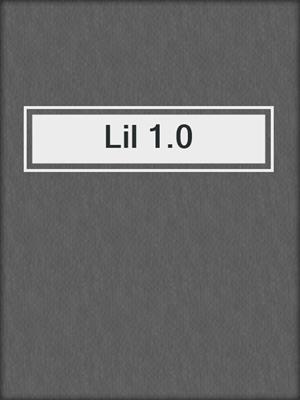 Lil 1.0