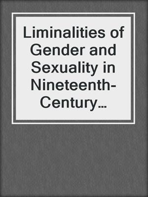 cover image of Liminalities of Gender and Sexuality in Nineteenth-Century Iranian Photography
