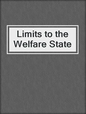 Limits to the Welfare State