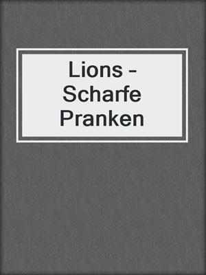 Lions – Scharfe Pranken
