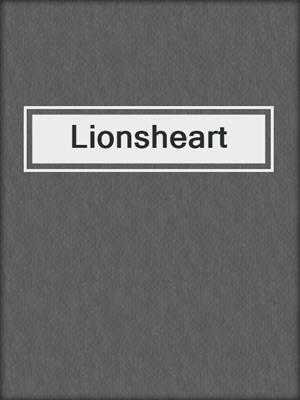 cover image of Lionsheart