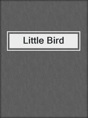 cover image of Little Bird