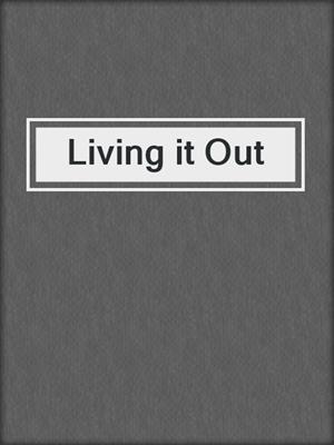 cover image of Living it Out