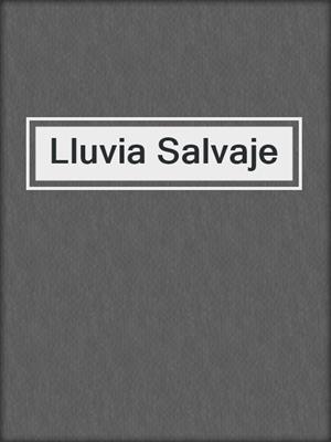 cover image of Lluvia Salvaje