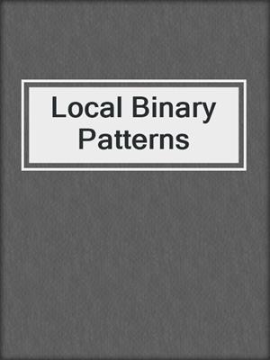 Local Binary Patterns