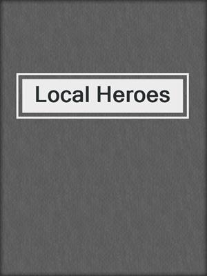 Local Heroes